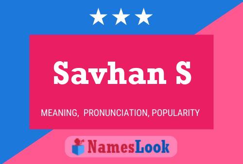 Póster del nombre Savhan S