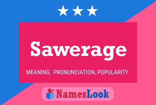 Póster del nombre Sawerage