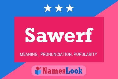 Póster del nombre Sawerf