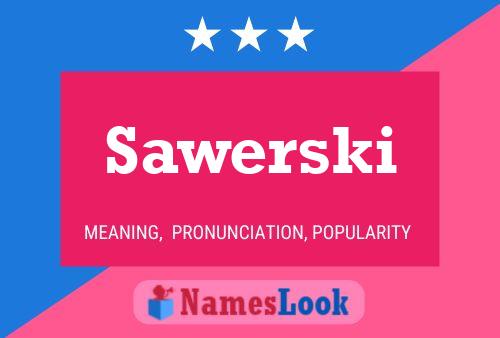 Póster del nombre Sawerski