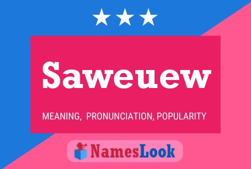 Póster del nombre Saweuew