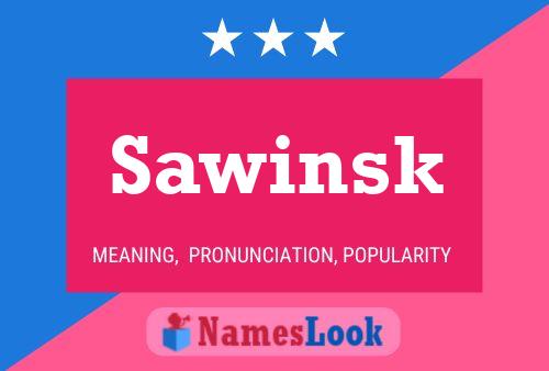 Póster del nombre Sawinsk