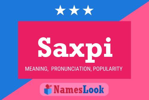 Póster del nombre Saxpi