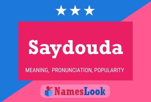 Póster del nombre Saydouda