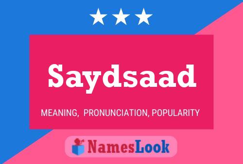 Póster del nombre Saydsaad