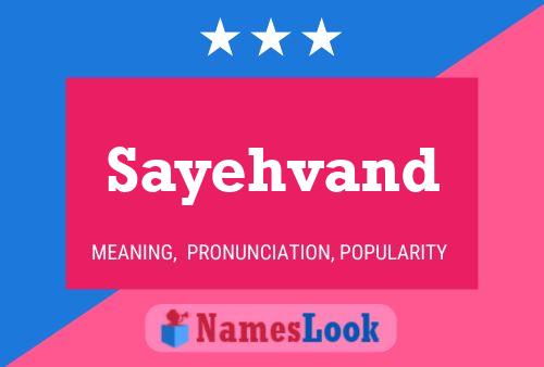 Póster del nombre Sayehvand