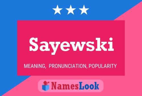 Póster del nombre Sayewski