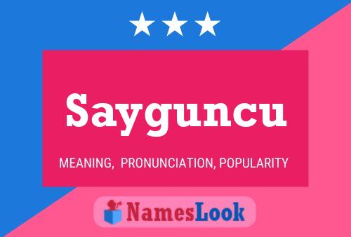 Póster del nombre Sayguncu