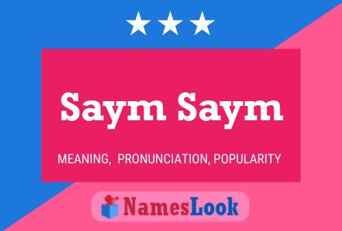 Póster del nombre Saym Saym