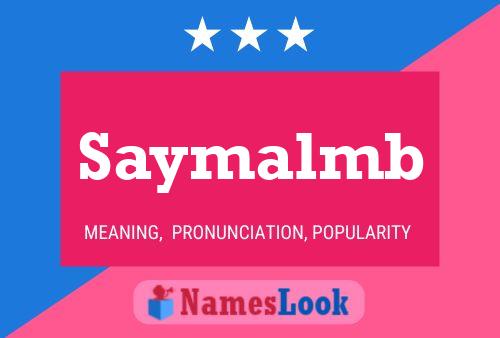 Póster del nombre Saymalmb