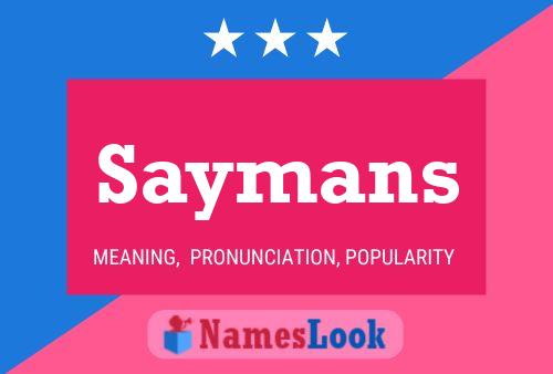 Póster del nombre Saymans