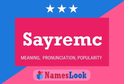 Póster del nombre Sayremc