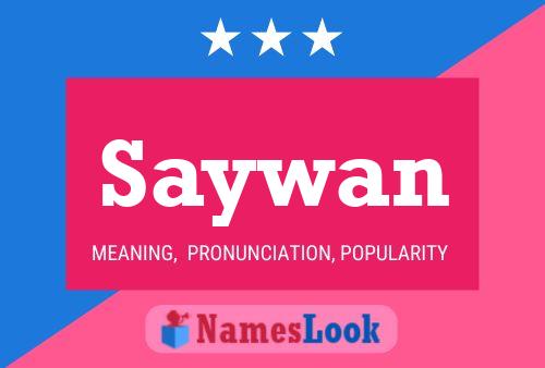 Póster del nombre Saywan