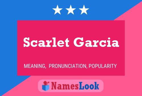 Póster del nombre Scarlet Garcia