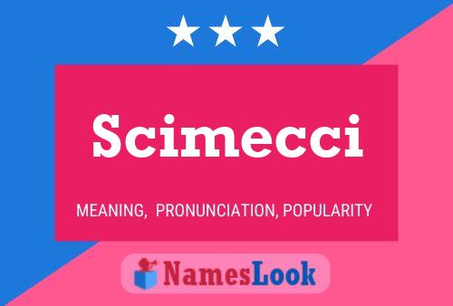 Póster del nombre Scimecci