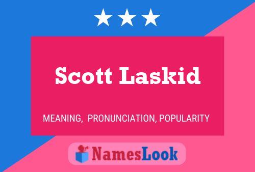 Póster del nombre Scott Laskid