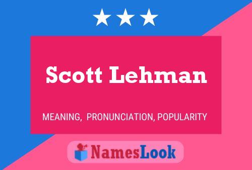 Póster del nombre Scott Lehman