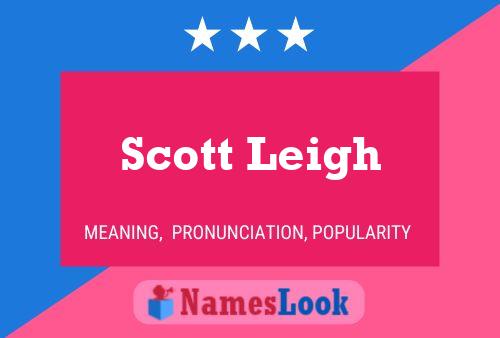 Póster del nombre Scott Leigh