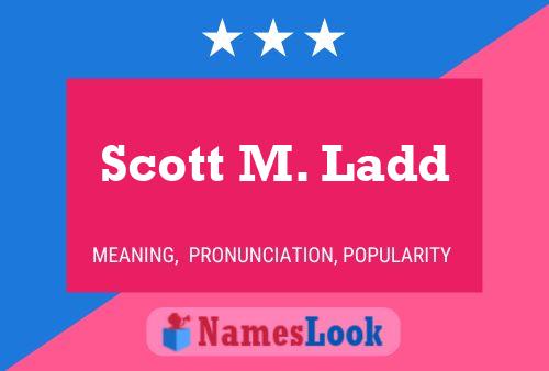 Póster del nombre Scott M. Ladd