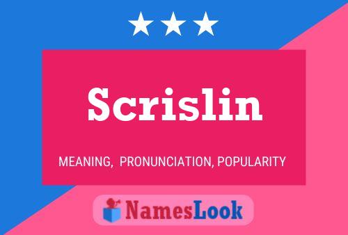 Póster del nombre Scrislin