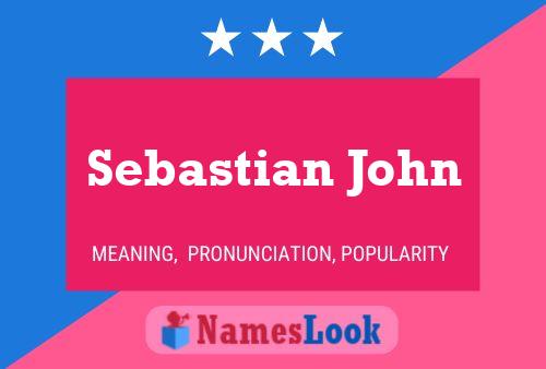 Póster del nombre Sebastian John