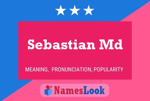 Póster del nombre Sebastian Md