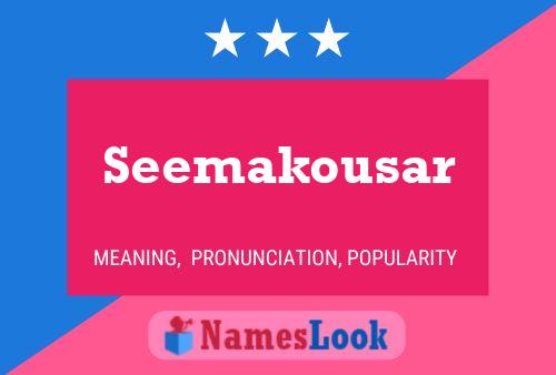 Póster del nombre Seemakousar