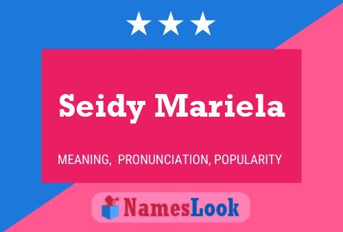 Póster del nombre Seidy Mariela