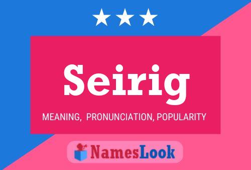 Póster del nombre Seirig