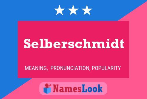 Póster del nombre Selberschmidt