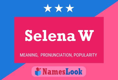 Póster del nombre Selena W