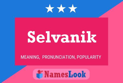 Póster del nombre Selvanik