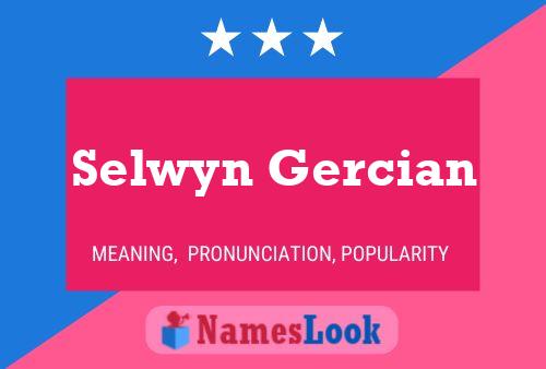 Póster del nombre Selwyn Gercian