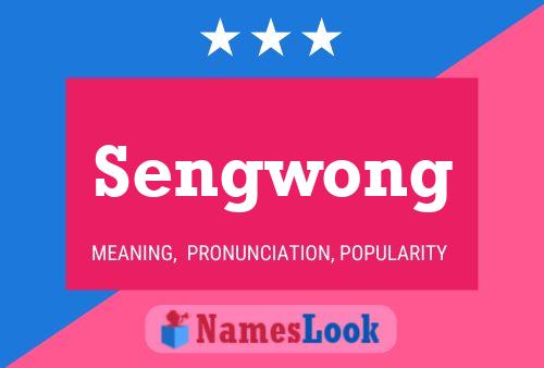 Póster del nombre Sengwong