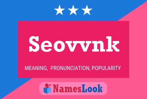 Póster del nombre Seovvnk