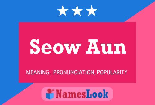 Póster del nombre Seow Aun