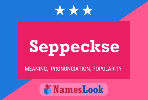 Póster del nombre Seppeckse