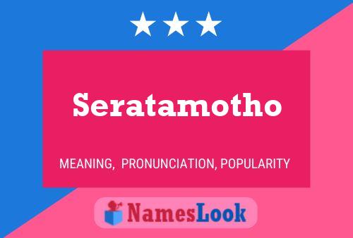 Póster del nombre Seratamotho