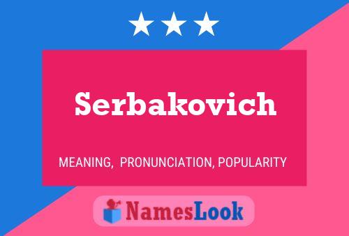 Póster del nombre Serbakovich