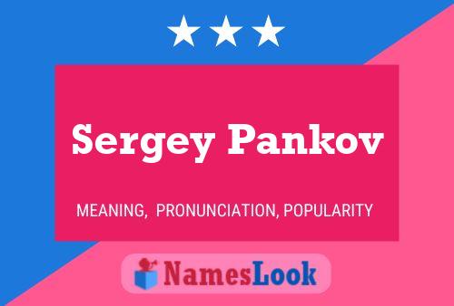 Póster del nombre Sergey Pankov