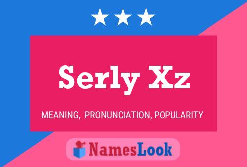 Póster del nombre Serly Xz