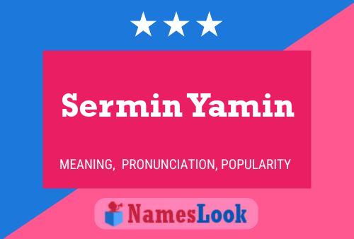 Póster del nombre Sermin Yamin