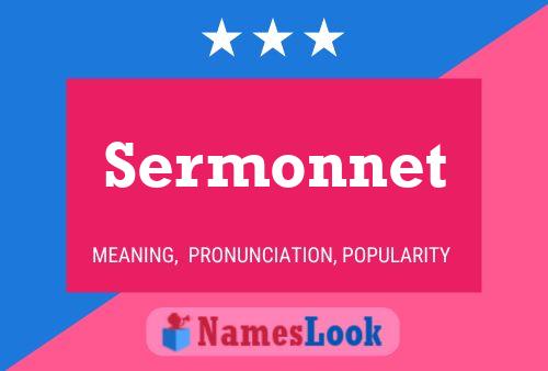 Póster del nombre Sermonnet