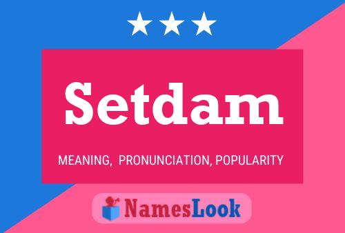 Póster del nombre Setdam