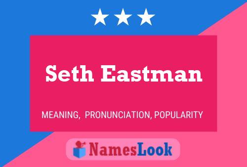 Póster del nombre Seth Eastman