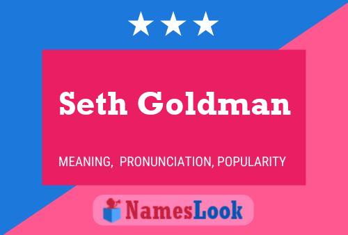 Póster del nombre Seth Goldman