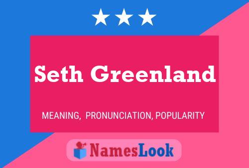 Póster del nombre Seth Greenland