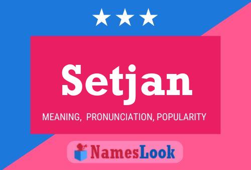 Póster del nombre Setjan