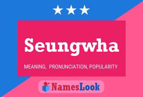 Póster del nombre Seungwha