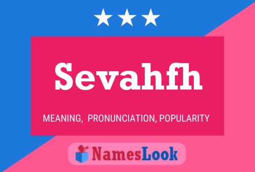 Póster del nombre Sevahfh